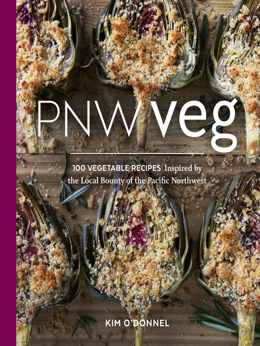 Title details for PNW Veg by Kim O'Donnel - Available